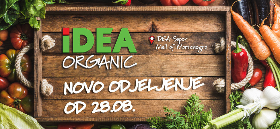 Novo Organic odjeljenje u IDEI Super Podgorica