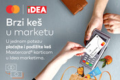 Uštedite vrijeme i u jednom potezu plaćajte i podižite gotovinu Mastercard karticom u IDEI